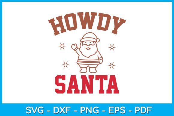 Howdy Santa Western Christmas SVG File Review