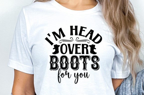 Review: I m Head over Boots for You Svg